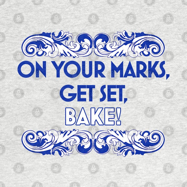 On Your Marks, Get Set, Bake! by Selinerd